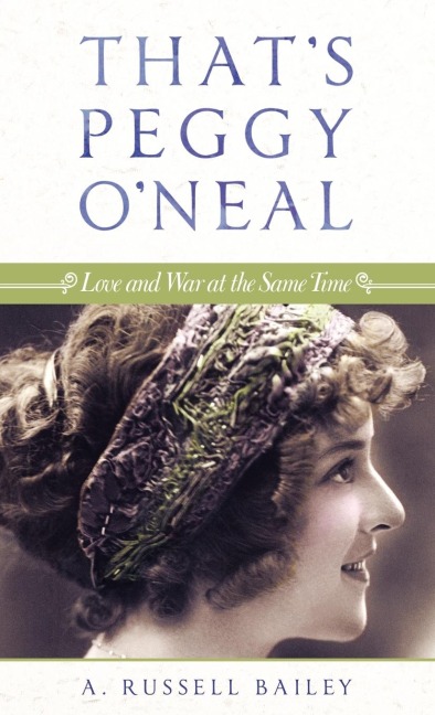 Thats Peggy ONeal: Love and War at the Same Time