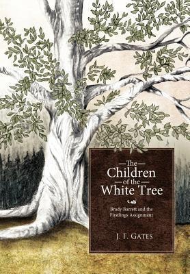 The Children of the White Tree: Brady Barrett and the Firstlings Assignment
