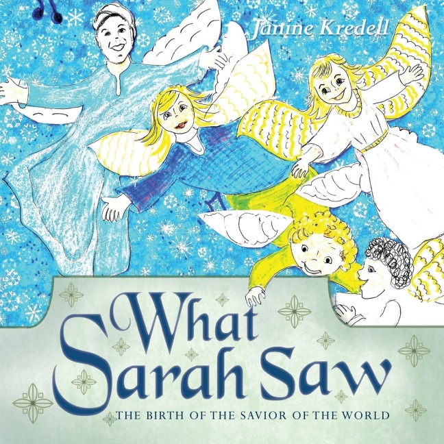 What Sarah Saw: The Birth of the Savior of the World