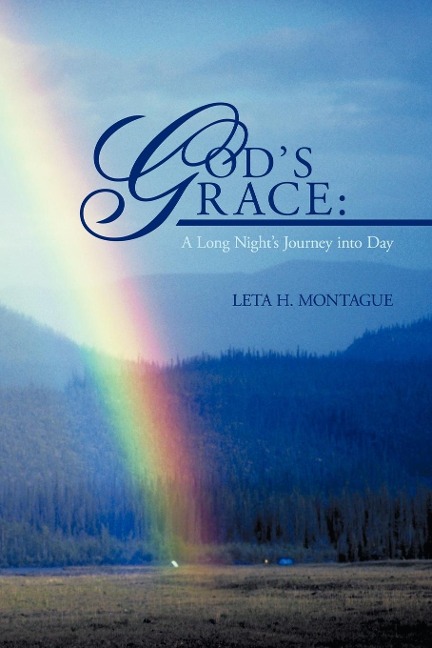Gods Grace: A Long Nights Journey Into Day