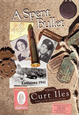A Spent Bullet: Louisiana 1941