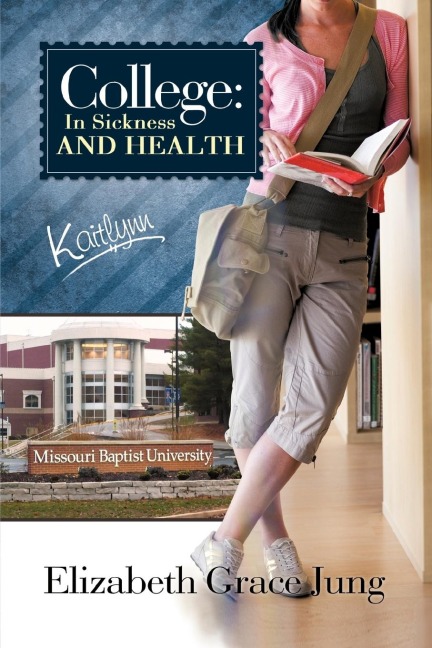 College: In Sickness and Health Kaitlynn