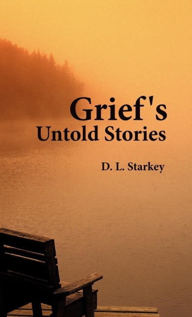 Griefs Untold Stories