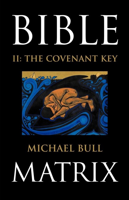 Bible Matrix II: The Covenant Key