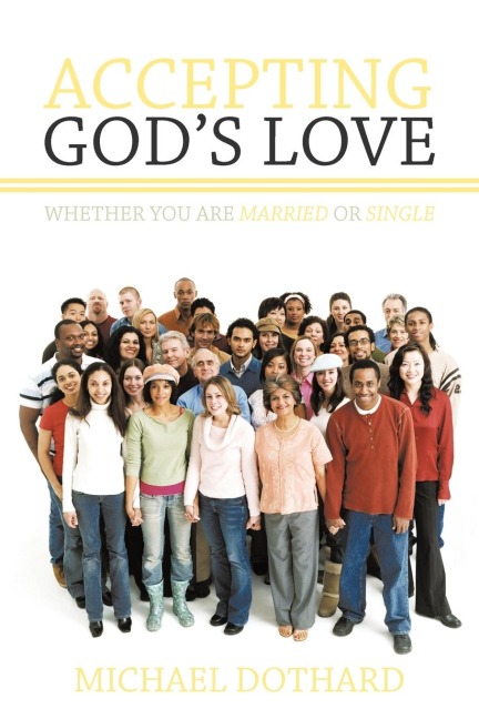 Accepting Gods Love, Whether You Are Married or Single