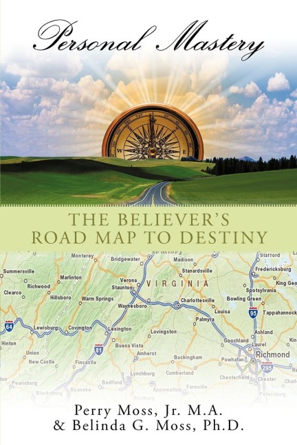 Personal Mastery: The Believers Road Map to Destiny