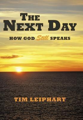 The Next Day: How God Still Speaks