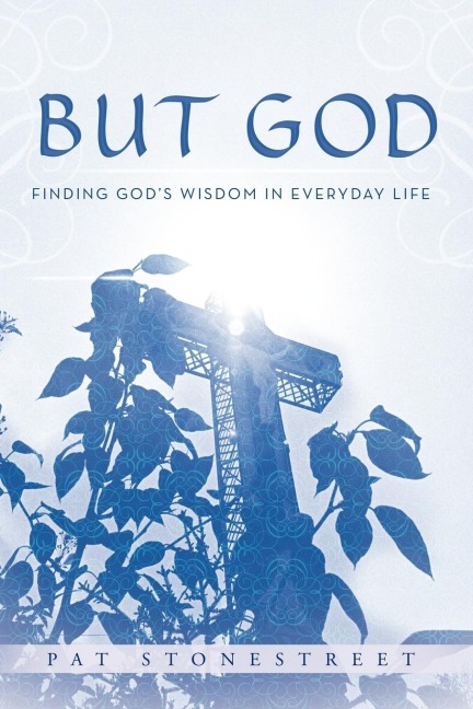 But God: Finding Gods Wisdom in Everyday Life