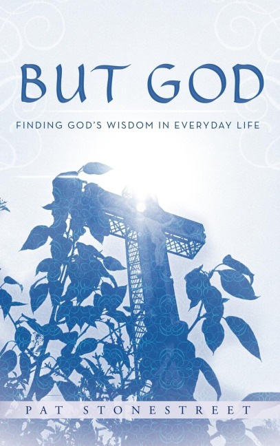 But God: Finding Gods Wisdom in Everyday Life
