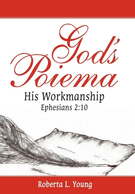 Gods Poiema: His Workmanship; Ephesians 2:10