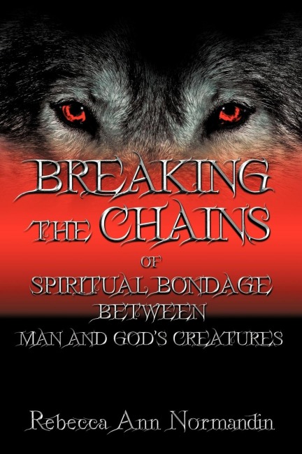 Breaking the Chains: Of Spiritual Bondage Between Man and Gods Creatures