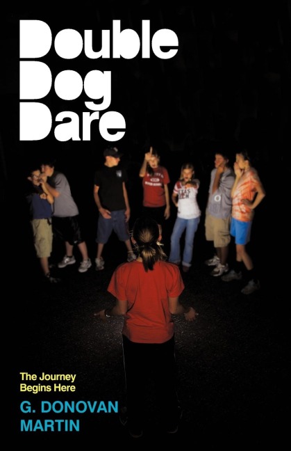 Double-Dog Dare: The Journey Begins Here