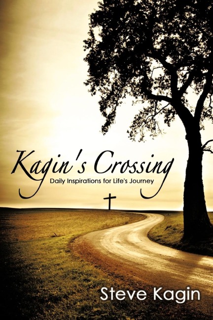 Kagins Crossing: Daily Inspirations for Lifes Journey