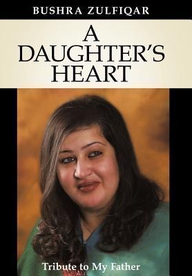 A Daughters Heart: Tribute to My Father