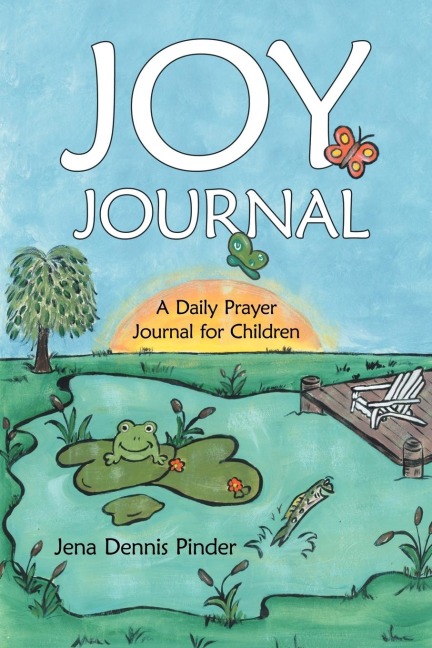 Joy Journal: A Daily Prayer Journal for Children