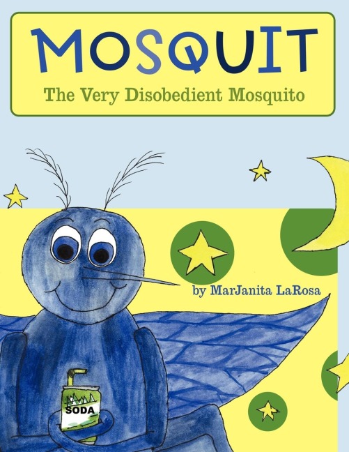 Mosquit: The Very Disobedient Mosquito