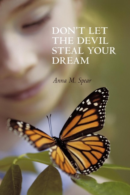 Dont Let the Devil Steal Your Dream