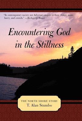 Encountering God in the Stillness: The North Shore Story