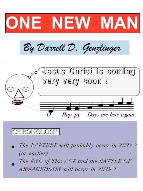 One New Man: Christ Is Coming Very Very Soon!