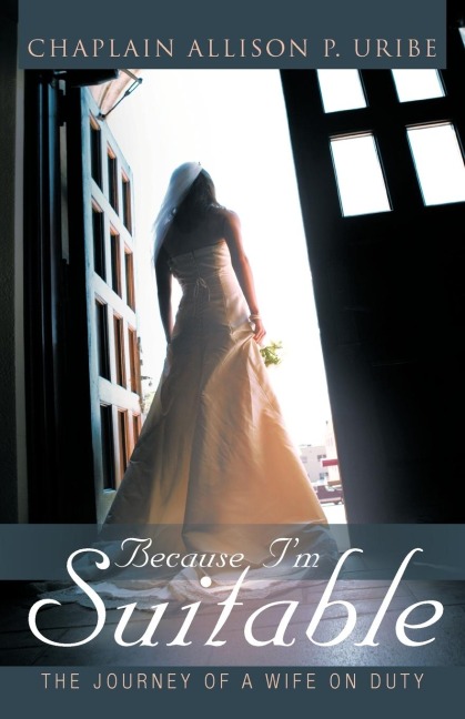 Because Im Suitable: The Journey of a Wife on Duty
