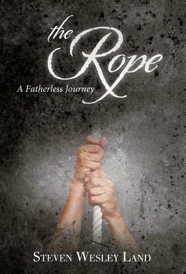 The Rope: A Fatherless Journey