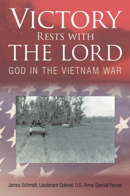 Victory Rests with the Lord: God in the Vietnam War