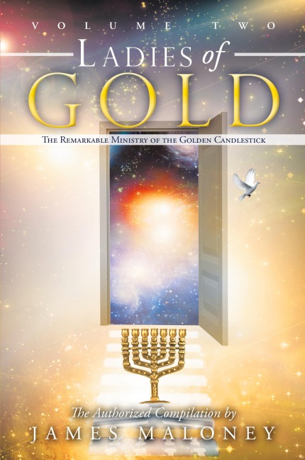 The Ladies of Gold Volume Two: The Remarkable Ministry of the Golden Candlestick