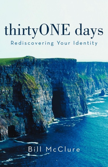 Thirtyone Days: Rediscovering Your Identity