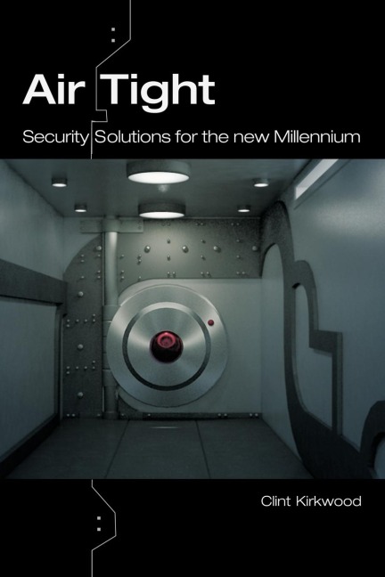 Airtight: Security Solutions for the New Millennium