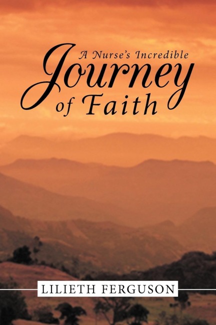 A Nurses Incredible Journey of Faith