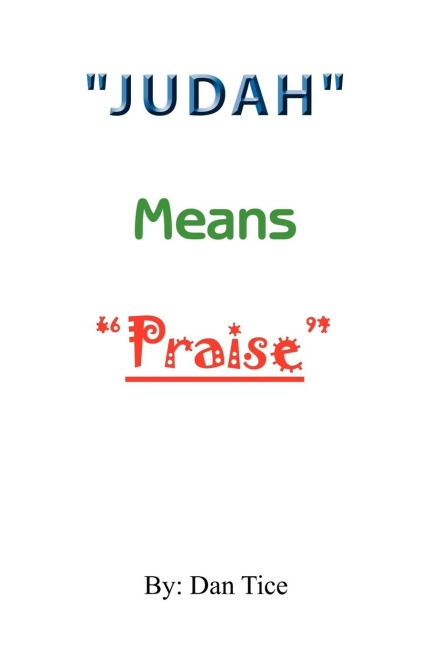 "Judah" Means "Praise"