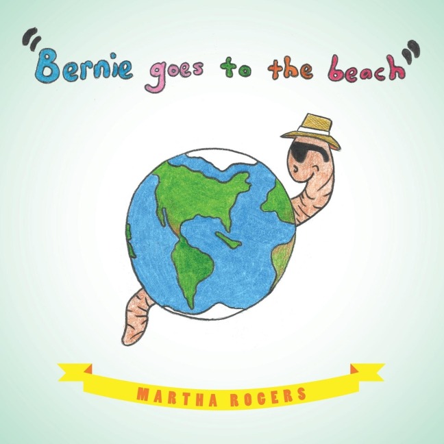 Bernie Goes to the Beach: Bernies Journey