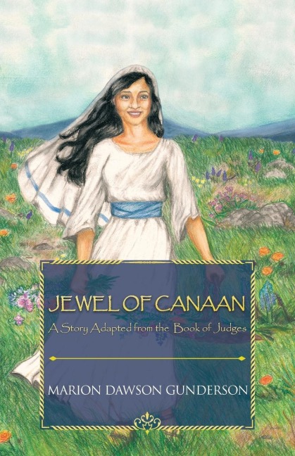 Jewel of Canaan: A Story Adapted from the Book of Judges