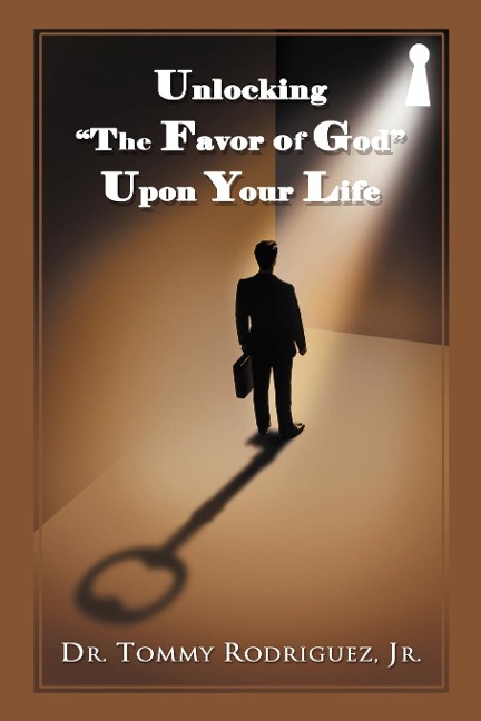 Unlocking the Favor of God Upon Your Life