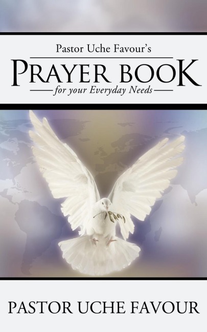 Pastor Uche Favours Prayer Book for Your Everyday Needs