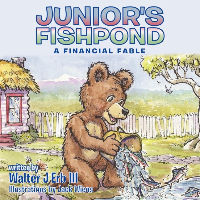 Juniors Fishpond: A Financial Fable
