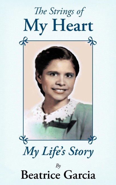 The Strings of My Heart: My Lifes Story