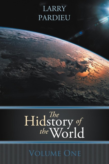 The Hidstory of the World: Volume One