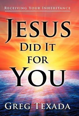 Jesus Did It for You: Receiving Your Inheritance