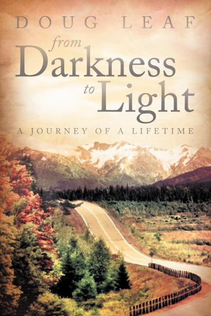 From Darkness to Light: A Journey of a Lifetime
