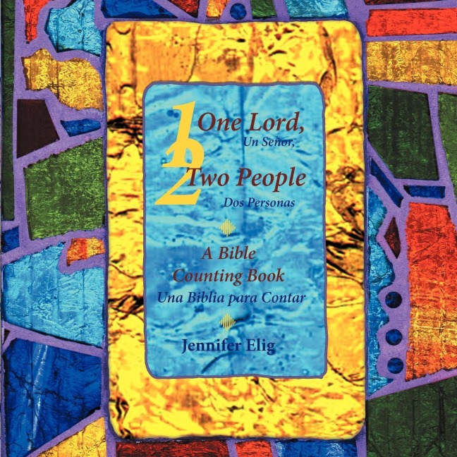 One Lord, Two People -- Un Señor, dos personas: A Bible Counting Book --  Una Biblia para contar