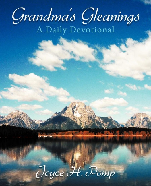 Grandmas Gleanings: A Daily Devotional