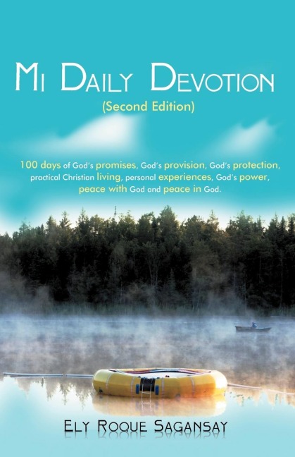 Mi Daily Devotion: 100 Days of Gods Promises, Gods Provision, Gods Protection, Practical Christian Living, Personal Experiences, Gods