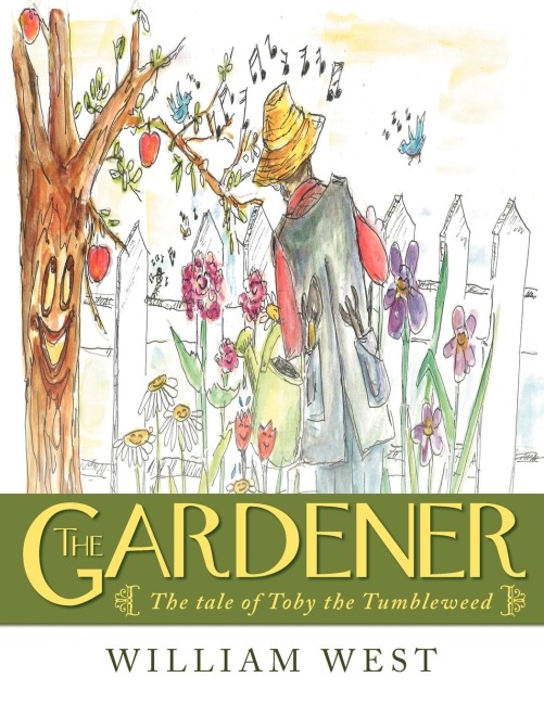 The Gardener: The tale of Toby the Tumbleweed