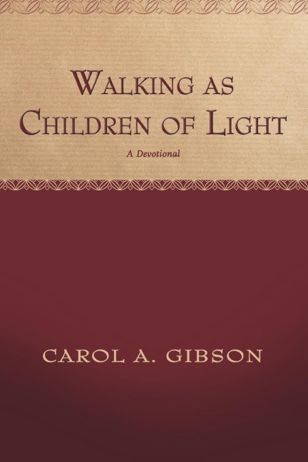 Walking as Children of Light: A Devotional