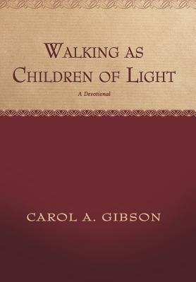 Walking as Children of Light: A Devotional