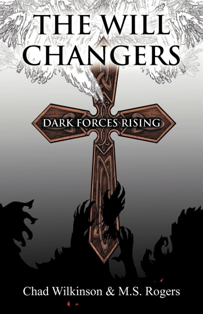 The Will Changers: Dark Forces Rising