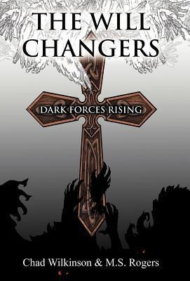 The Will Changers: Dark Forces Rising