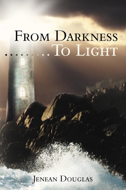 From Darkness.........to Light