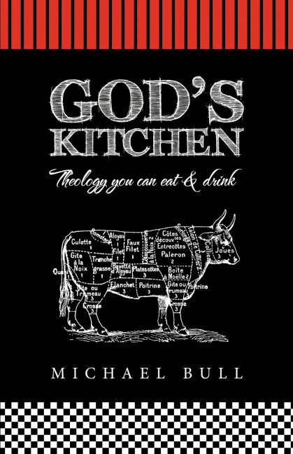 Gods Kitchen: Theology You Can Eat and Drink